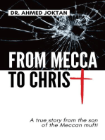 From Mecca to Christ: A true story from the son of the Meccan mufti