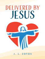 Delivered by Jesus