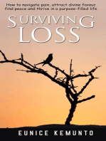 Surviving Loss: How to navigate pain, attract divine favour, find peace and thrive in a purpose-filled life.