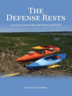 The Defense Rests: Lessons Learned Through Illness and Grief