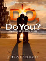 I Do, Do You?: Advise from God for Marital Success
