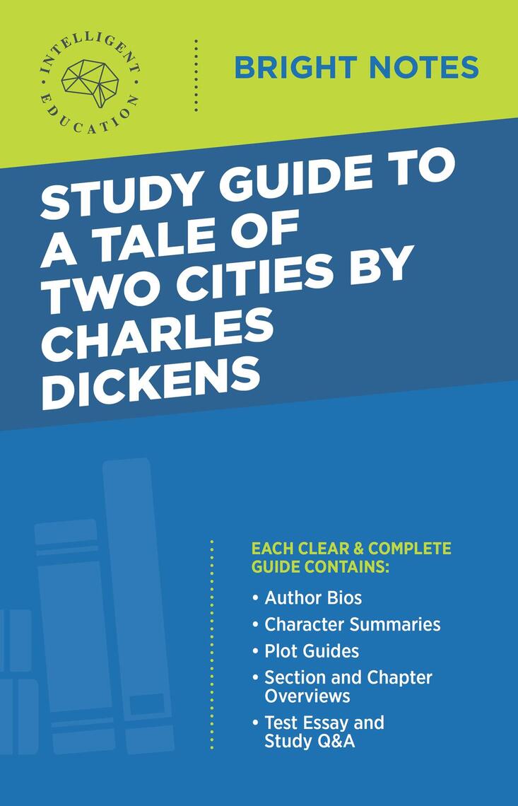 Study Guide to A Tale of Two Cities by Charles Dickens by Intelligent ...