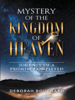 Mystery of the Kingdom of Heaven: Journey of a Promise Completed