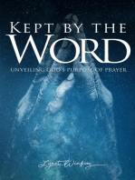 Kept By The Word: Unveiling God's Purpose of Prayer
