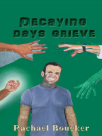 Decaying Days Grieve