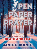 Pen, Paper, Prayer: A True Story of Death and Life