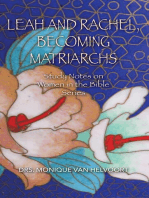 Leah and Rachel, Becoming Matriarchs: Study Notes on Women in the Bible Series