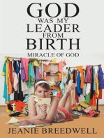 God was my Leader from Birth: Miracle of God