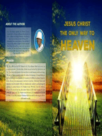 Jesus Christ The Only Way: The Only Way To Heaven