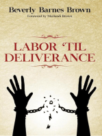 Labor Til' Deliverance