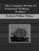 The Complete Works of Frederick William Wallace