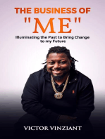 The Business of "Me": Illuminating the Past to Bring Change to my Future