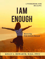 I AM ENOUGH-Recovering from Intimate Betrayal: Recovering from Intimate Betrayal