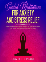 Guided meditation for Anxiety and Stress relief: Mindfulness meditation scripts to help you cure panic attacks, Relieve your Anxiety, Relax Deeply and Melt away your Stress