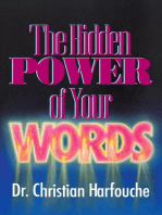 The Hidden Power of Your Words