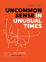 Uncommon Sense in Unusual Times: How to stay relevant in the 21st century by understanding ourselves and others better than social media algorithms and people trained in taking advantage of us.