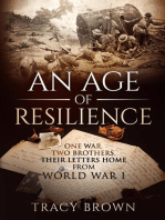 An Age of Resilience: One War. Two Brothers. Their Letters Home From World War I.