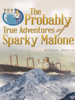 The Probably True Adventures of Sparky Malone