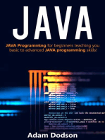 JAVA: Java Programming for beginners teaching you basic to advanced JAVA programming skills!