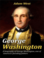 George Washington: A biography of George Washington, one of America's founding fathers