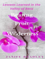 Bearing Fruit in the Wilderness: Lessons Learned in the Valley of Baca