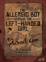 The Allergic Boy Versus the Left-Handed Girl