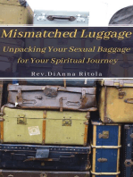 Mismatched Luggage: Unpacking Your Sexual Baggage for Your Spiritual Journey
