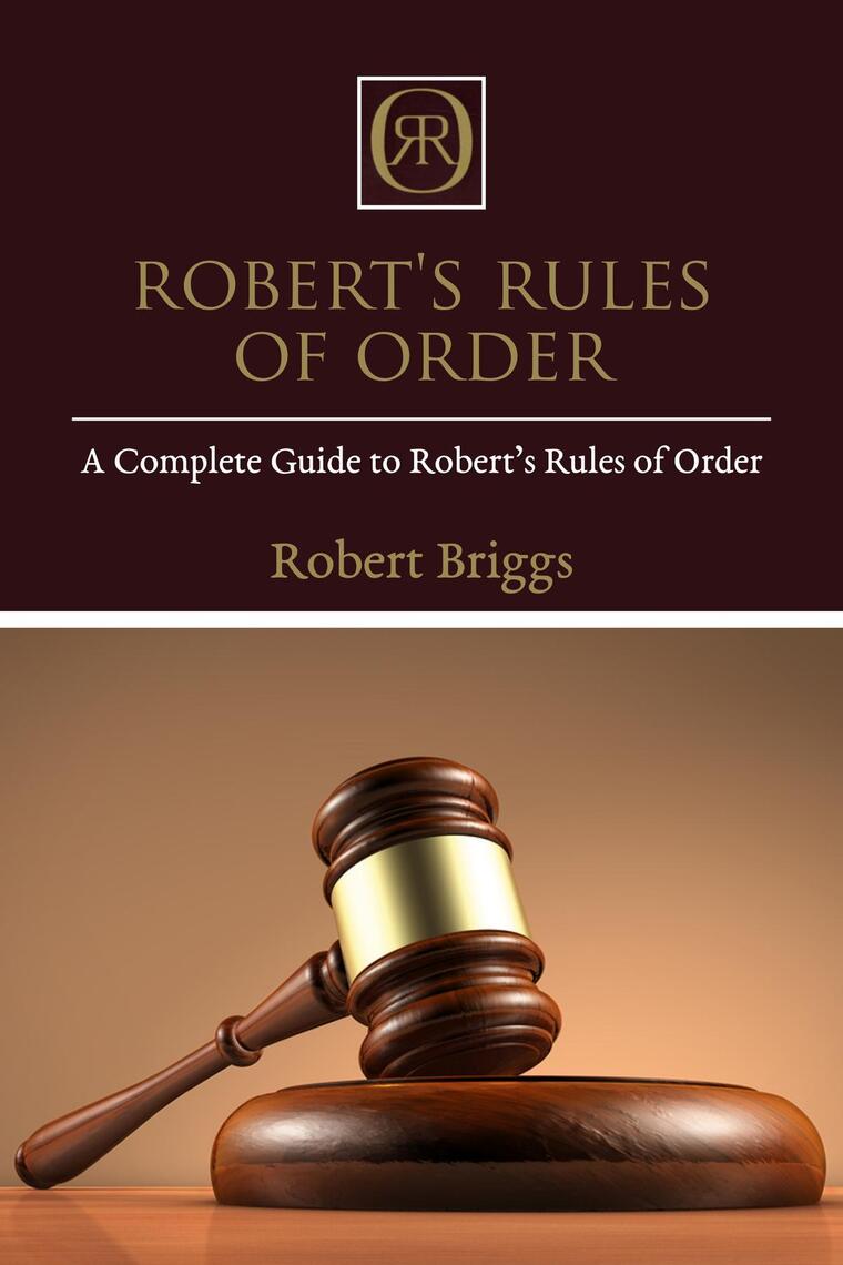 Robert's Rules of Order by Robert Briggs Ebook Everand