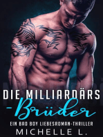 Die Milliardärs-Brüder: Ein Bad Boy Liebesroman-Thriller