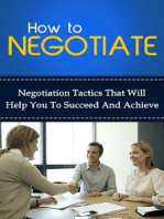 How To Negotiate: Negotiation tactics that will help you to succeed and achieve