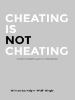 Cheating Is Not Cheating: A Guide To Understanding A Man's Nature