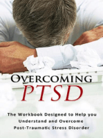 Overcoming PTSD: The workbook designed to help you understand and overcome post-traumatic stress disorder
