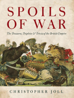 Spoils of War: The Treasures, Trophies & Trivia of the British Empire