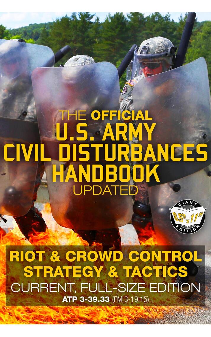The Official US Army Civil Disturbances Handbook - Updated: Riot ...