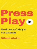 Press Play: Music As a Catalyst For Change