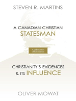 A Celebration of Faith Series: Sir Oliver Mowat: A Canadian Christian Statesman | Christianity's Evidences & its Influence
