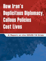 How Iran's Duplicitous Diplomacy, Callous Policies Cost Lives: A Report on the COVID-19 Crisis
