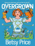 Overgrown: A coming of middle age novel