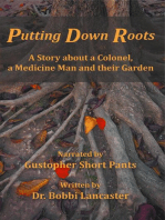 Putting Down Roots: A Story about a Colonel, a Medicine Man and their Garden