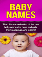 Baby Names: The Ultimate collection of the best baby names for boys and girls, their meanings, and origins!