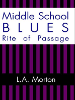 Middle School Blues: Rite of Passage