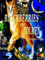 Blackberry of Dolmen. Alenka's Tales