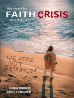 Faith Crisis Vol. 1 - We Were NOT Betrayed!: Answering, "Did the LDS Church Lie?"