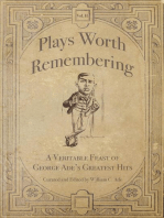 Plays Worth Remembering - Volume II: A Veritable Feast of George Ade's Greatest Hits