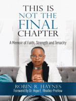 This is Not the Final Chapter: A Memoir of Faith, Strength and Tenacity