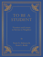 To Be A Student: Vocation and Leisure in Service to Neighbor