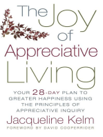 The Joy of Appreciative Living: Your 28-Day Plan to Greater Happiness Using the Principles of Appreciative Inquiry