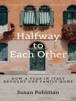 Halfway to Each Other: How a Year in Italy Brought Our Family Home