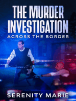 The Murder Investigation, Across the Border: Across the Border