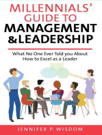 Millennials' Guide to Management & Leadership: What No One Ever Told you About How to Excel as a Leader